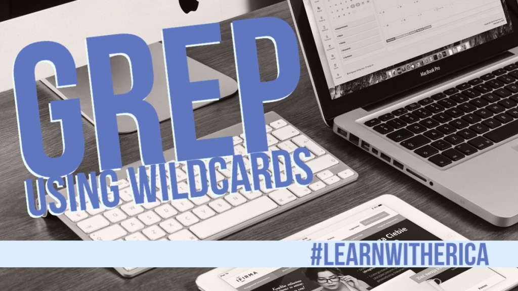 GREP_wildcards Erica Gamet